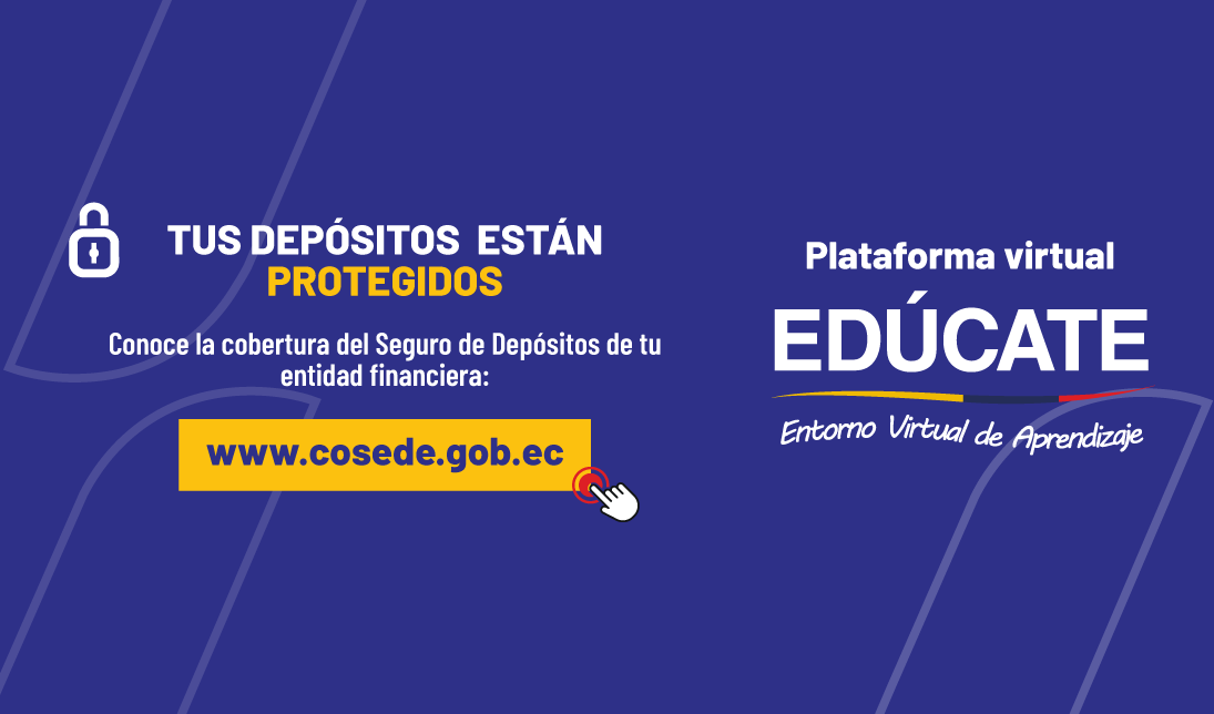 Conoce más sobre el Seguro de Depósito