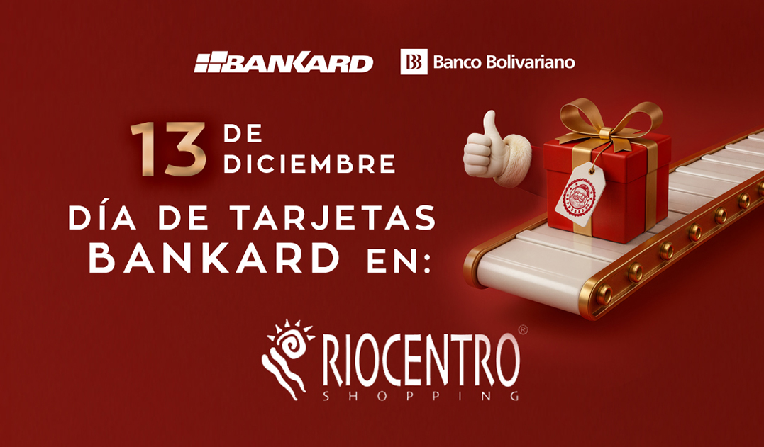¡Este 13 de diciembre, Día de Tarjetas en Riocentros!